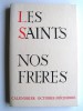 Frère Séverin-Georges Couneson - Les Saints. Nos frères. Tome 4. Octobre - Décembre