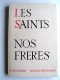 Frère Séverin-Georges Couneson - Les Saints. Nos frères. Tome 3. Juillet - Septembre