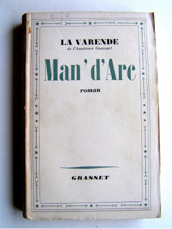 Jean de La Varende - Man'd'Arc