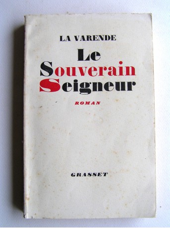Jean de La Varende - Le souverain seigneur