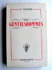 Jean de La Varende - Les gentilshommes. Suite romanesque