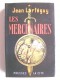 Jean Lartéguy - Les mercenaires
