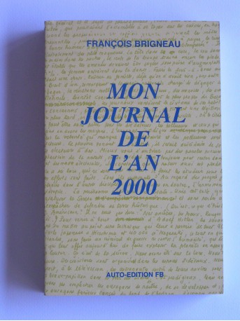 François Brigneau - Mon journal de l'an 2000