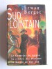 Erwan Bergot - Sud lointain. Complet