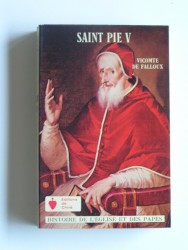 Saint Pie V. Pape de l'ordre des Frères Prêcheurs
