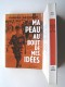 Pierre Sergent - Ma peau au bout de mes idées