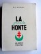 René Rostagny - La grande honte. Algérie 1954 - 1962