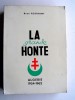 La grande honte. Algérie 1954 - 1962