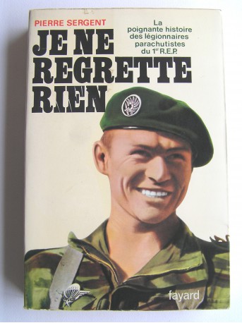 Pierre Sergent - Je ne regrette rien