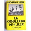 Raymond La Sierra - Le commando du 6 juin. N°4 Commando