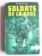 Roger Delpey - Soldats de la boue. Tome 1. La bataille de Cochinchine