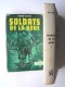 Roger Delpey - Soldats de la boue. Tome 1. La bataille de Cochinchine