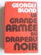 Georges Blond - La grande armée du drapeau noir. Les anarchistes à travers le monde
