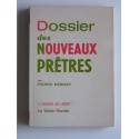 Pierre Debray - Dossier des nouveaux prêtres