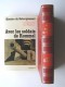Colonel Rémy - Histoire du débarquement. Tome 3. Avec les soldats de Rommel