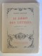 Jacques Bainville - le jardin des lettres. Premier volume