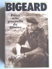 Général Marcel Bigeard - Pour une parcelle de gloire - Pour une parcelle de gloire