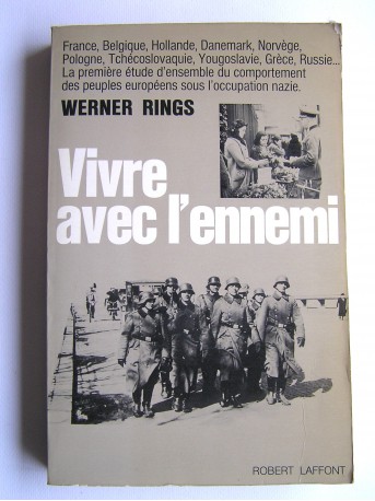 Werner Rings - Vivre avec l'ennemi