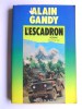 Alain Gandy - L'escadron. Indochine 1948