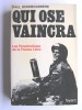 Paul Bonnecarrère - Qui ose vaincra. Les parachutistes de la France Libre