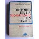 Henri Noguères - Histoire de la Résistance. Tome 1. Juin 1940 - juin 1941.