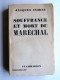 Maître Jacques Isorni - Souffrance et mort du Maréchal