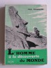 Paul Herrmann - L'homme à la découverte du monde - L'homme à la découverte du monde