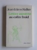 Jean-Edern Hallier - Lettre ouverte au colin froid - Lettre ouverte au colin froid