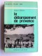 Jacques Robichon - Le débarquement en Provence. 15 août 1944