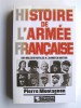 Histoire de l'armée française. Des milices royales à l'armée de métier