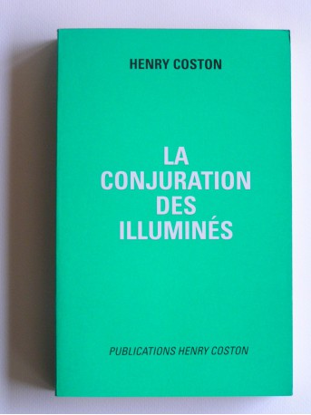 Henry Coston - La conjuration des Illuminés