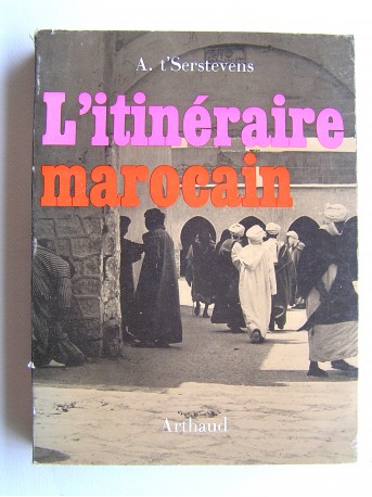 A. T'serstevens - Itinéraire marocain