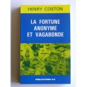 Henry Coston - La fortune anonyme et vagabonde