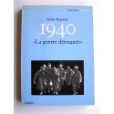 Gilles Ragache - 1940. "La guerre détraquée".