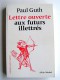 Paul Guth - Lettre ouverte aux futurs illétrés