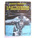 Richard Tregaskis - La 2ème guerre d'Indochine