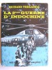 Richard Tregaskis - La 2ème guerre d'Indochine - La 2ème guerre d'Indochine