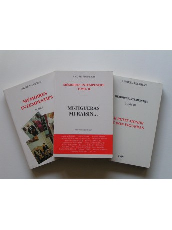 André Figueras - Mémoires intempestifs. Tome 1, 2 & 3