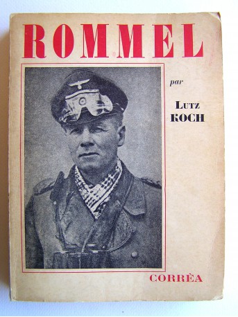 Lutz Koch - Erwin Rommel