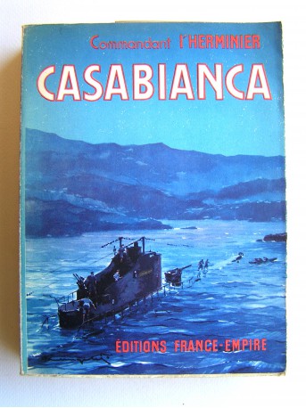 Capitaine de Vaisseau L'Herminier - Casabianca. 27 novembre 1942 - 13 septembre 1943