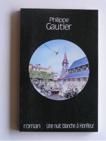 Philippe Gautier - Une nuit blanche à Honfleur