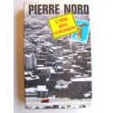 Pierre Nord - L'été des colonels