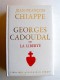 Jean-François Chiappe - Georges Cadoudal ou la liberté