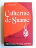 A la proue du vaisseau de l'Eglise. Catherine de Sienne