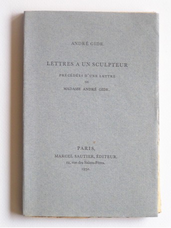 André Gide - Lettres à un sculpteur