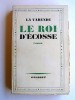 Le roi d'Ecosse