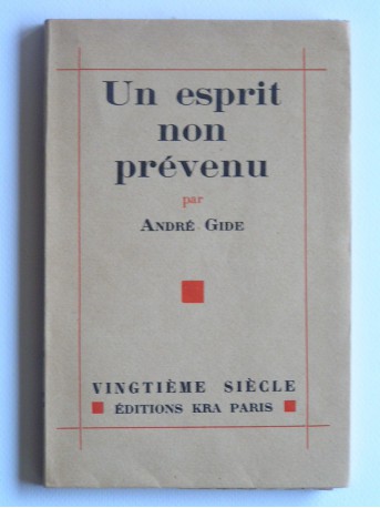 André Gide - Un esprit non prévenu