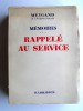 Général Maxime Weygand - Mémoires. Tome 3. Rappelé au service - Mémoires. Tome 3. Rappelé au service