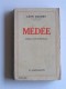 Léon Daudet - Médée. Roman contemporain