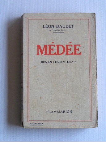 Léon Daudet - Médée. Roman contemporain